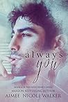 Always You by Aimee Nicole Walker