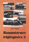 Mammutarmee telgitagustes (2. osa)