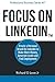 Focus on LinkedIn: Create a...