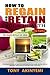 How to Regain and Retain Your Health: 2nd Edition