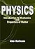 Physics: Introduction to Mechanics and Properties of Matter