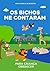 Livro infantil para o filho obedecer.: Os Bichos me Contaram: livro infantil para criança teimosa, criança desobediente, teimosia infantil e birra. (Contos ... que inspiram. 4) (Portuguese Edition)