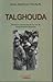 Talghouda, Histoire romancée de la vie de Abdelhamid Benzine (Tome I: 1931-1945)