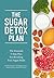 The Sugar Detox Plan by Kurt Mosetter
