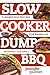 Slow Cooker Dump BBQ by Jennifer Palmer