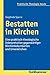 Bestatten in Kirchen: Eine ...