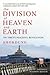 The Division of Heaven and Earth: On Tibet's Peaceful Revolution