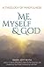 Me, Myself and God: A Theology of Mindfulness