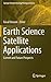 Earth Science Satellite Applications: Current and Future Prospects (Springer Remote Sensing/Photogrammetry)