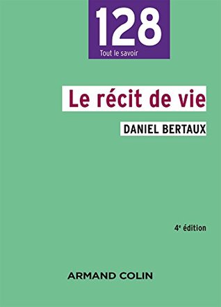 Le récit de vie - 4e édition (French Edition)