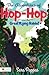 The Adventures of Hop-hop and the Great Flying Rabbit