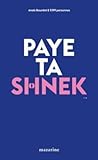 Paye ta shnek : Tentatives de séduction en milieu urbain (Documents) (French Edition)