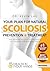 Your Plan for Natural Scoliosis Prevention and Treatment (4th... by Kevin Lau