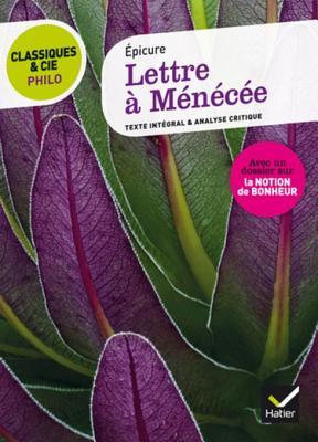 Lettre a Menecee: Suivi D'Un Dossier Sur La Notion de Bonheur