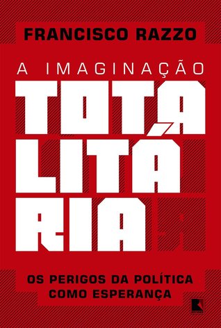 A Imaginação Totalitária (Paperback)