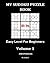 My Sudoku Puzzle Book: Easy...