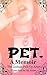 PET. (Five Moons #1)