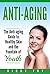 Anti-Aging: The Anti-Aging ...