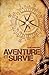 Aventure Et Survie: