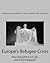 Europe's Refugee Crisis: How Should the U.S., EU, and OSCE Respond?