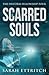 Scarred Souls (The Deiform ...