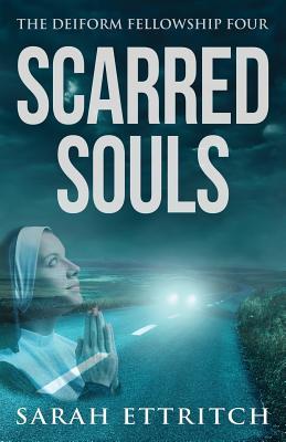 Scarred Souls (The Deiform Fellowship, #4)