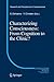 Characterizing Consciousness: From Cognition to the Clinic? (Research and Perspectives in Neurosciences)
