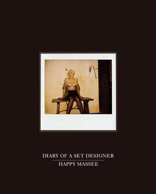 Happy Massee: Diary of a Set Designer (Hardcover)