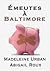 Emeutes a Baltimore (Cut & Run, #4)