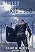 Bullet Riddled: The First S...