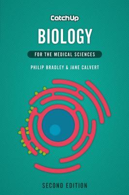 Catch Up Biology, second edition: For the Medical Sciences (Kindle Edition)