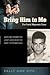 Bring Him to Me: The Frank Majewski Story