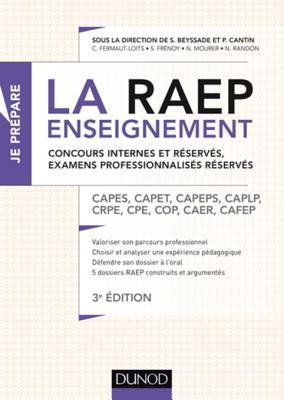 La Raep Enseignement - 3e Ed. - Concours Internes Et Reserves, Examens Professionnalises Reserves: Capes, Capet, Capeps, Caplp, Crpe, Cpe, Cop, Caer, Cafep