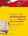 Aborder La Philosophie En Classe a Partir D'Albums de Jeunesse
