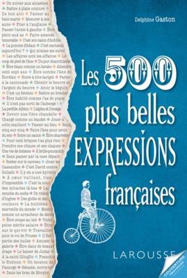 Nos 500 expressions populaires préférées (French Edition)