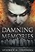 Damning Memories
