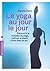 Le Yoga Au Jour Le Jour