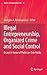 Illegal Entrepreneurship, Organized Crime and Social Control: Essays in Honor of Professor Dick Hobbs (Studies of Organized Crime, 14)