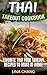Thai Takeout Cookbook: Favo...