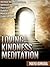 Loving Kindness Meditation: Increase Unconditional Love, Optimism and Inner Peace with Buddhist Meditation and Guided Imagery