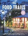 Lonely Planet Food Trails 1 Lonely Planet Food Trails 1