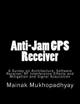 Anti-Jam GPS Receiver: A Survey on Architecture