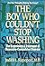 The Boy Who Couldn't Stop Washing by Judith L. Rapoport