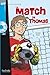 Le Match de Thomas (A1)