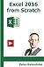 Excel 2016 from Scratch, bl...