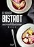 Le nouveau bistrot : Quand les plats bistrot rencontrent la gastronomie (CQFD) (French Edition)