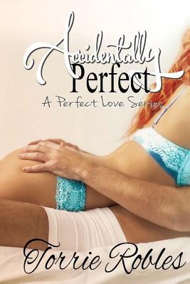 Accidentally Perfect (Perfect Love)