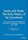 Taxonomy, Ecology and Identity of Conodonts: Proceedings of ECOS III, Lund, 1982 (Fossils and Strata Monograph Series)