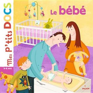 Le bébé (Mes p'tits docs)