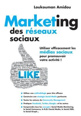Marketing Des Réseaux Sociaux (French Edition)
